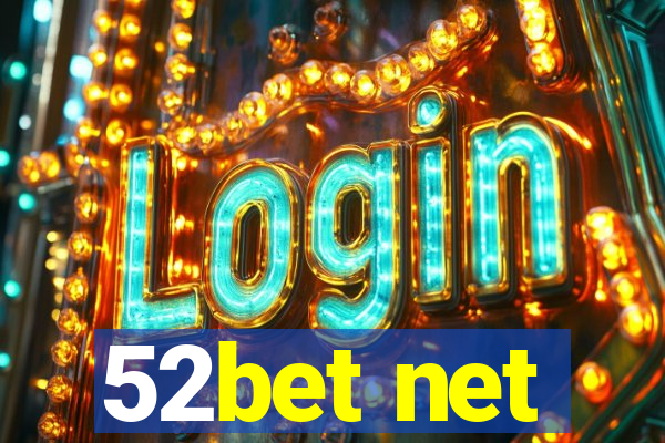 52bet net